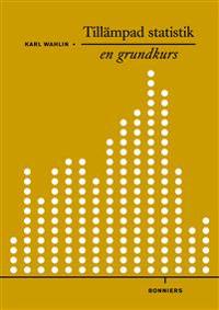 Tillämpad statistik - en grundkurs