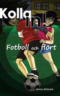 Kolla in! Fotboll och flört