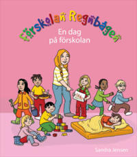 Förskolan Regnbågen - En dag på förskolan