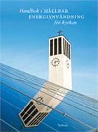 Handbok i hållbar energianvändning för kyrkan