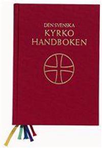 Den svenska kyrkohandboken I