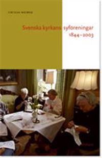 Svenska kyrkans syföreningar 1844-2003