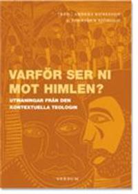 Varför ser ni mot himlen? : utmaningar från den kontextella teologin