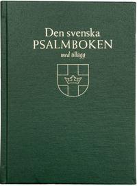 Den svenska psalmboken med tillägg. Storstil (bänkpsalmbok, grön)
