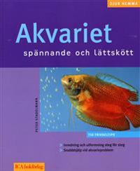 Akvariet : spännande och lättskött