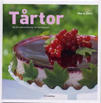 Tårtor : nya och gamla favoriter för tårtälskaren