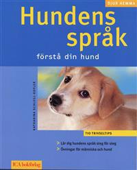 Hundens språk : förstå din hund