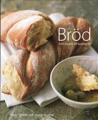 Bröd : från bagels till tunnbröd