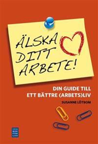 Älska ditt arbete