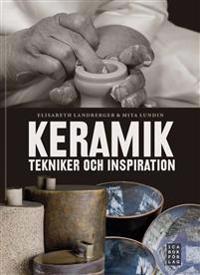 Keramik : tekniker och inspiration