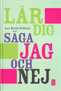 Lär dig säga jag och nej