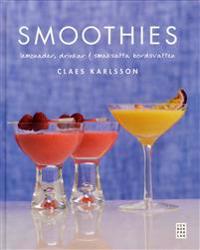 Smoothies : lemonader, drinkar & smaksatta bordsvatten