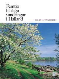 Femtio härliga vandringar i Halland