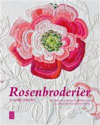 Rosenbroderier & andra tekniker