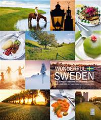 Wonderful Sweden : the glorious landscape and delicious cuisine