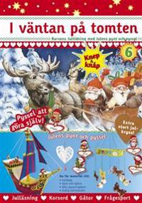 I väntan på tomten : barnens jultidning med julens pynt och pyssel