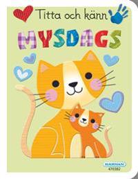 Titta och känn : Mysdags