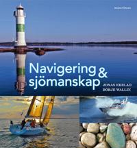 Navigering och sjömanskap grundbok [Rev uppl 201109]