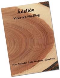 Ädellöv : virke och förädling