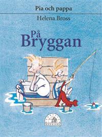 Pia och pappa ? På bryggan