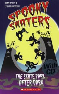 Spooky Skaters The skate park after dark