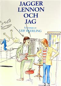 Jagger, Lennon och jag