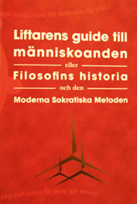 Liftarens Guide till Människoanden/Filosofins Historia och den Moderna Sokratiska Metoden
