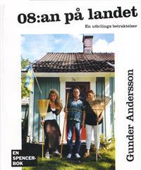 08:an på landet : en utbölings betraktelser