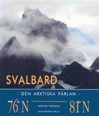 Svalbard : den arktiska pärlan