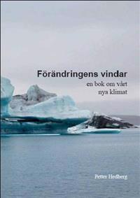 Förändringens vindar : en bok om vårt nya klimat