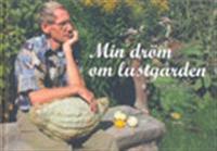 Min dröm om lustgården