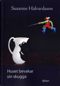 Huset bevakar sin skugga