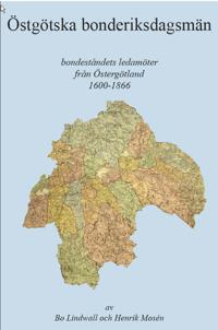 Östgötska bonderiksdagsmän : bondeståndets ledamöter från Östergötland 1600-1866