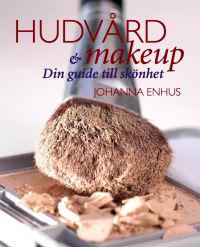 Hudvård & Makeup : din guide till skönhet