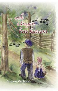 -och sången bar honom : roman