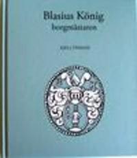 Blasius König : borgmästaren