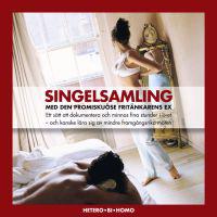 Singelsamling : med den promiskuöse fritänkarens ex