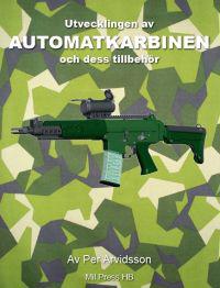 Utvecklingen av automatkarbinen och dess tillbehör