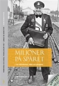 Miljoner på spåret : om Aktiestinsen, tiden och pengarna