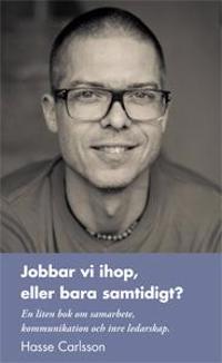 Jobbar vi ihop, eller bara samtidigt?