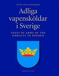 Adliga vapensköldar i Sverige = Coats of arms of the nobility in Sweden