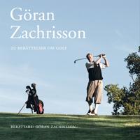 Göran Zachrisson - 20 berättelser om golf