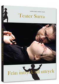 Teater Surra : från intryck till uttryck