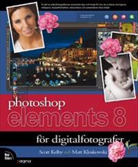 Photoshop Elements 8 för digitalfotografer