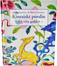 Kinesiskt porslin : det vita guldet
