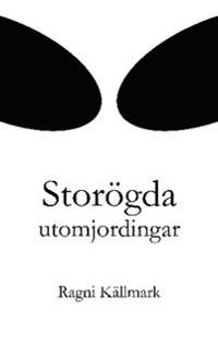Storögda utomjordingar