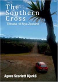 The southern cross : tillbaka till nya Zeeland