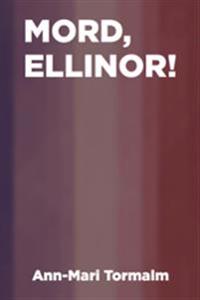Mord, Ellinor!