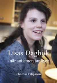 Lisas dagbok : när autismen tar över