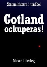 Gotland ockuperas!